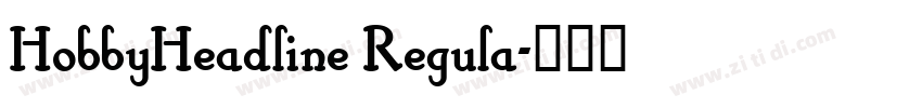 HobbyHeadline Regula字体转换